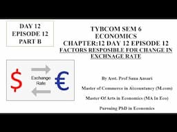 FACTORS RESPONSIBLE FOR CHANGE IN EXCHANGE RATE|CHANGE IN EXCHANGE RATE @ProfSanaAnsari