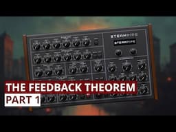 Erica Synths Steampipe 64 New Sounds - The Feedback Theorem (Walkthrough Part 1)