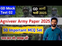 Agniveer Army GD Question Paper 2 | Army Model Paper 2025 | 50 Questions Latest Mock | All Subject