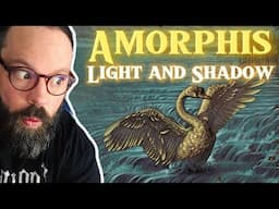 AMORPHIS IS BACK BABY! AMORPHIS  - Light and Shadow