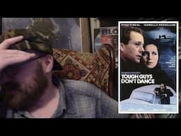 Tough Guys Don't Dance (1987) Movie Review - Oh God, Oh Man, Oh God, Oh Man