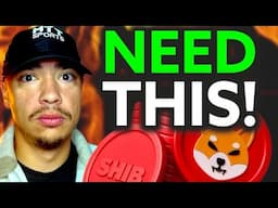 SHIBA INU COIN HOLDERS NEED THIS TO HAPPEN!