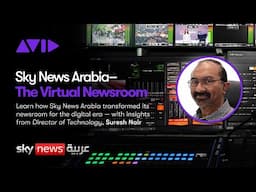 Sky News Arabia - The Virtual Newsroom