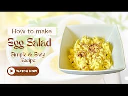 How To Make Egg Salad | Egg Salad Recipe | How To Boil Eggs