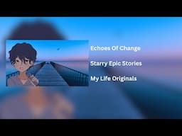 Echoes Of Change - Audio Only