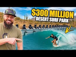 We Risked Everything to Build a Giant Surf Wave in the Middle of The Desert