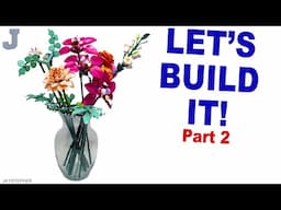 LEGO Botanicals 2025 Pretty Pink Flower Bouquet 10342  Build Part 2 & Review