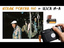 Why do street photography? - Leica M-A + Portra 160 Street Process