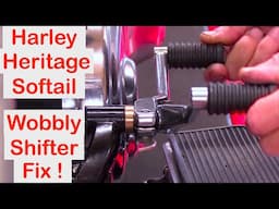 Harley Heritage Softail:- Wobbly Gear Shifter Fix  !