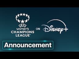 UEFA Women's Champions League l Disney+