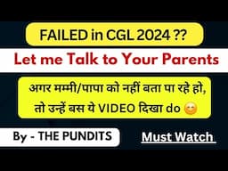 Let me Talk to your Parents - CGL 2024 RESULT #cgl #thepundits