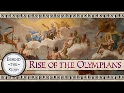 Zeus and the Rise of the Olympians | Story + Historical Commentary