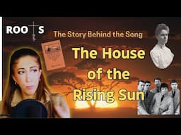 The True Story behind The House of the Rising Sun