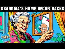 Grandma's 44 Genius Home Decor Hacks You'll Wish You Knew Sooner!