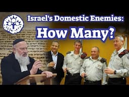 Israel's Domestic Enemies: How Many?