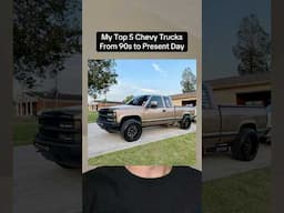 My Top 5 Chevy Trucks From 90s To Present Day #chevy