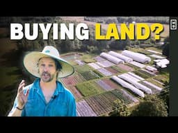 Buying Land For A Small Farm? Watch THIS FIRST