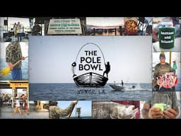 "The Pole Bowl” / A Calcutta Cane Pole Fishing Tournament in Venice, LA