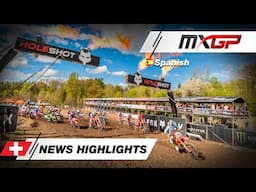 NEWS Highlights en Español | MXGP of Switzerland 2025 presented by iXS