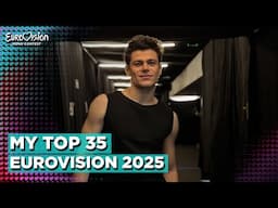 Eurovision 2025 | My Top 35 (So Far)