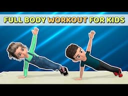 15-MINUTE FULL BODY WORKOUT FOR KIDS: HOME EXERCISE