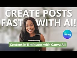 These new Canva AI features make content creation SO much faster (and easier)!
