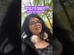 reached late to class , what will happen??