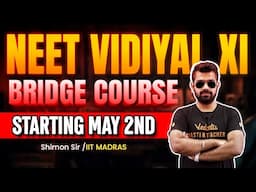 NEET VIDIYAL XI | NEET 2027 | BRIDGE COURSE STARTING ON  MAY 2nd | Shimon Sir