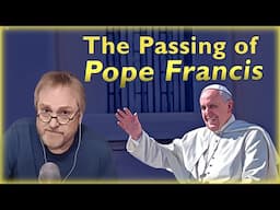 The Legacy of Pope Francis: With Scott Camp & Richard Hogue