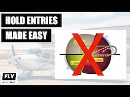 How to Correctly Enter an IFR Holding Procedure - A Memory Hook You'll Never Forget