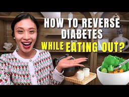 How to Reverse Diabetes While Eating Out