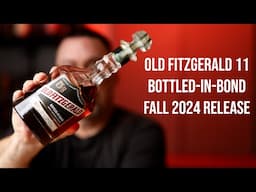 Old Fitzgerald 11 Bottled In Bond Fall 2024