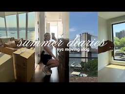 summer diaries | start of a new chapter (nyc moving vlog + empty apartment tour!!)
