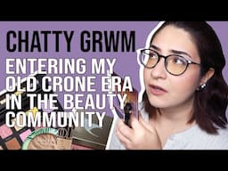 woman yells at beauty prices and the community for 20 minutes | CHATTY GRWM