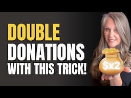Matching Gifts Fundraising to DOUBLE Your Nonprofit Donations