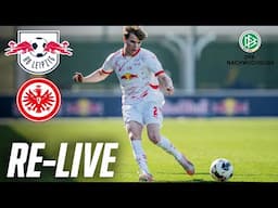 RE-LIVE | RB Leipzig U19 - Eintracht Frankfurt U19 | U19 DFB-Nachwuchsliga | Achtelfinale