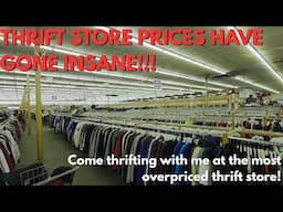 What Happened to Thrift Store Prices? Shopping at the Most Expensive Thrift Store I Have Ever Seen!