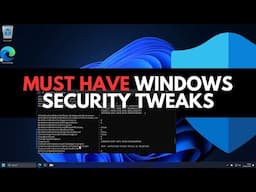 Must Have Windows Security Tweaks in 2025