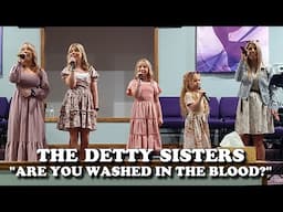 ✞ The Detty Sisters ✞  "Are You Washed in the Blood?"  Live  5/11/25  Richmond Dale, OH