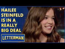 Hailee Steinfeld On Working With Matt Damon & Jeff Bridges | David Letterman