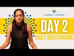 Day 2 | Energising Practice | 21 Day Breathwork Challenge | Yogalates with Rashmi