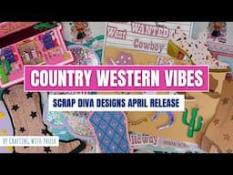 Country Western Die Sets 🤠 | Scrap Diva April Release
