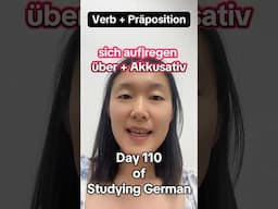 2025 Serious Activity: Seriously Learning German! The Day 110. #get #upset #about #sich #aufregen #ü
