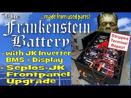 Finishing the Frankenstein Battery with JK-BMS. Re-using a lot of parts... and snapped a terminal!