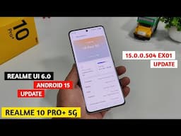 Realme 10 Pro Plus Android 15 Update Realme 6.0 | New Software Update Realme 10 Pro Plus 5g