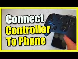 How to Connect Xbox Controller to Phone! (Easy Method)