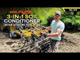 Wildlife Farming 3-In-1 Soil Conditioner Review - Super Smooth Plots | The Setup w/ Bill Winke