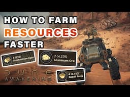 How to Farm Resources Fast | Aluminum & More ► Dune: Awakening