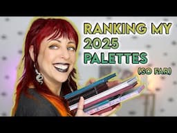 Ranking All of the Palettes I've Tried this Year...but it's only 8 ok.