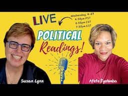 LIVE Political Readings With Susan Lynn & Afefe!